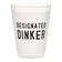 Designated Dinker