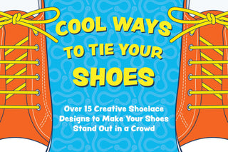 Cool Ways to Tie Your Shoes