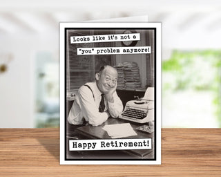 You Problem Retirement Card