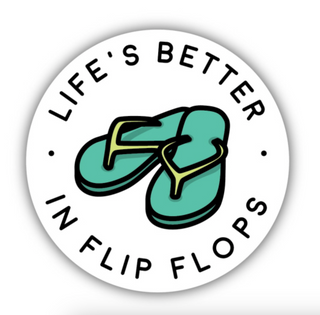 Life's Better in Flip Flops Sticker