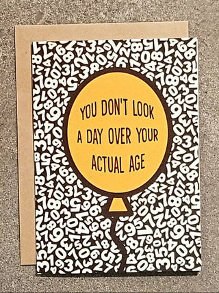 You Don't Look A Day Over Card