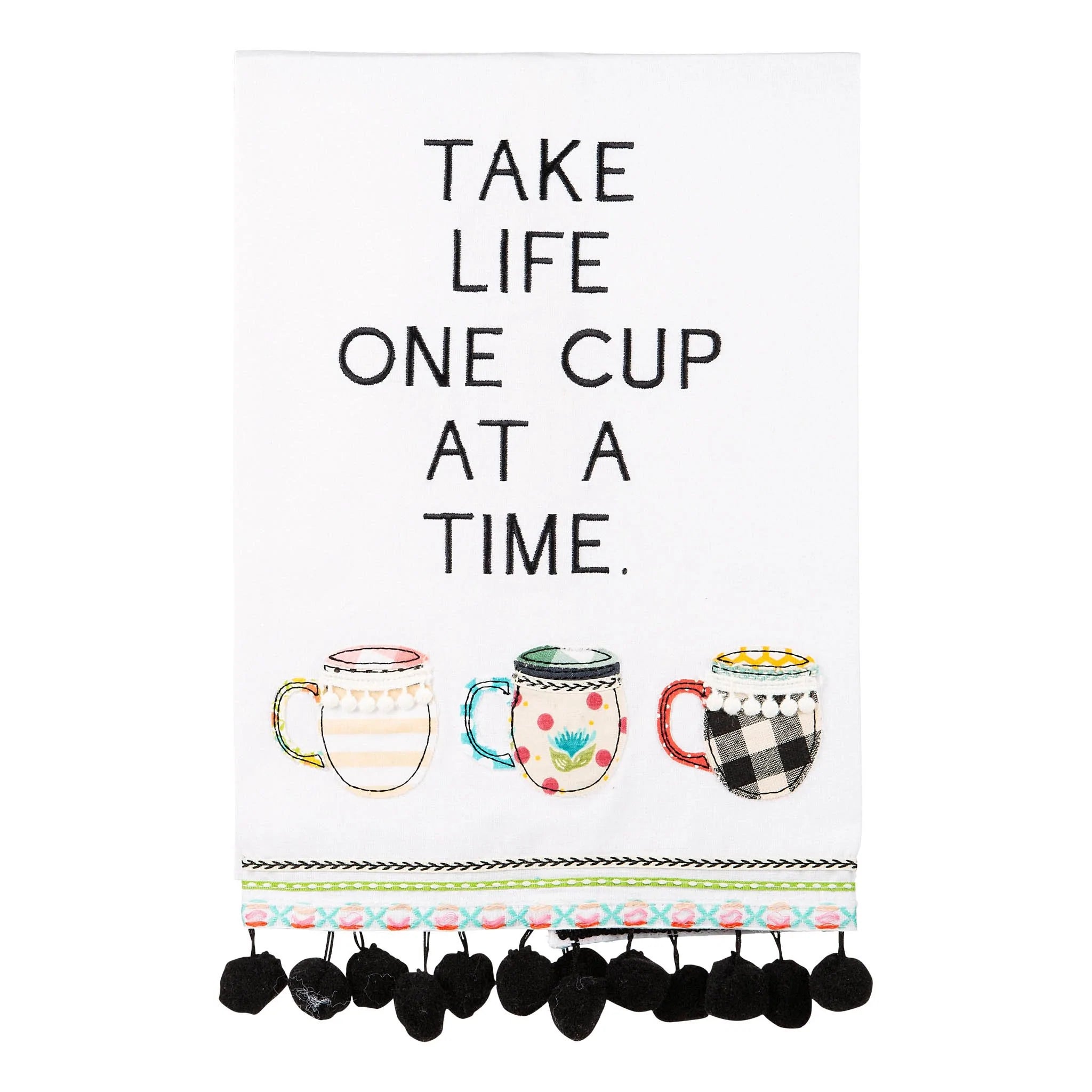 One Cup At A Time Tea Towel