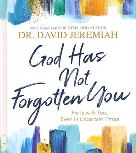 God has Not Forgotten You