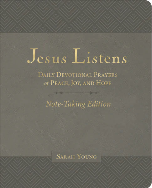 Jesus Listens: Daily Devotional Prayers of Peace, Joy, and Hope