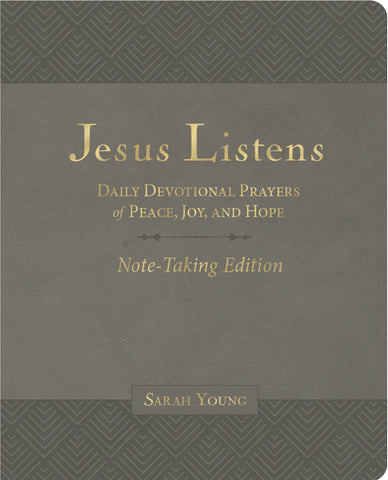 Jesus Listens: Daily Devotional Prayers of Peace, Joy, and Hope