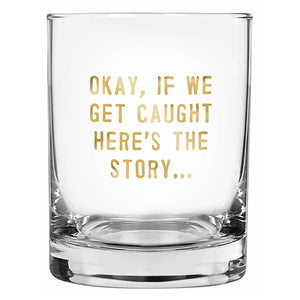 If We Get Caught Rocks Glass