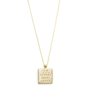 Strong, Brave, Loved Necklace