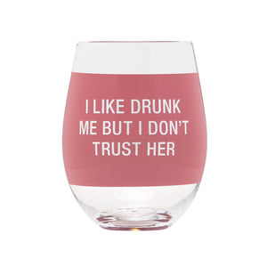 Trust Her Wine Glass