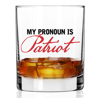 My Pronoun is Patriot Whiskey Glass